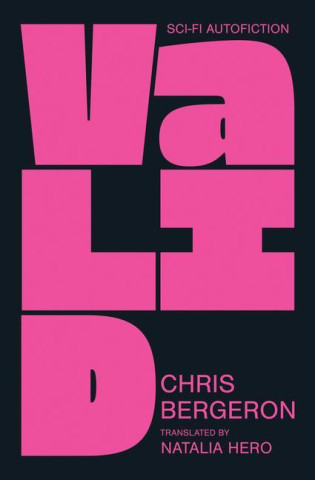 Valid: Dystopian Autofiction