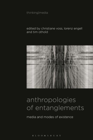 Anthropologies of Entanglements