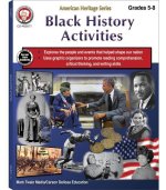 Black History Activities Workbook, Grades 5 - 8: American Heritage Series