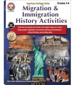 Migration & Immigration History Activities Workbook, Grades 5 - 8: American Heritage Series
