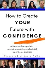 How to Create Your Future with Confidence