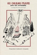 On Common Prayer with the Heterodox: According to the Canons of the Church