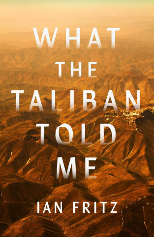 What the Taliban Told Me (Pevná)