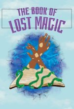 The Book of Lost Magic