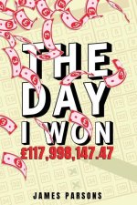 The Day I Won ?117,998,147.47