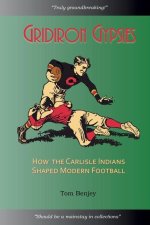 Gridiron Gypsies: How The Carlisle Indians Shaped Modern Football