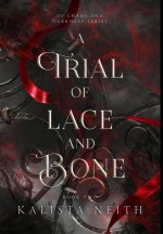 A Trial of Lace and Bone
