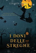 I doni delle streghe: Un giallo delle streghe di Westwick #4