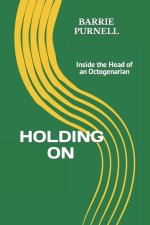 Holding on