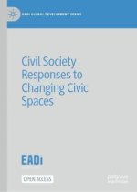 Civil Society Responses to Changing Civic Spaces