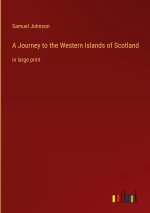 A Journey to the Western Islands of Scotland