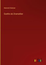 Goethe als Dramatiker