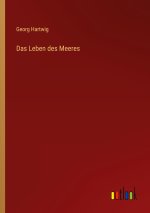 Das Leben des Meeres