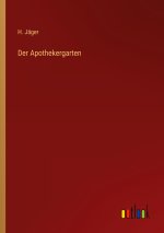 Der Apothekergarten