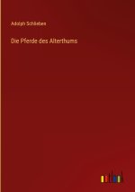 Die Pferde des Alterthums