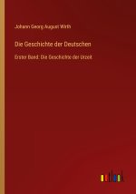 Die Geschichte der Deutschen