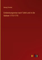 Entdeckungsreise nach Tahiti und in die Südsee 1772-1775