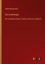 Drei Erzählungen