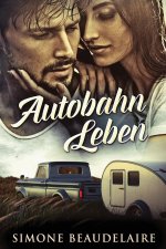 Autobahn Leben