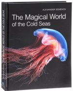 The Magical World of the Cold Seas