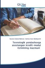 Texnologik yondashuvga asoslangan kredit-modul tizimining mazmuni