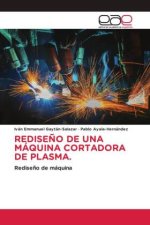 REDISE?O DE UNA MÁQUINA CORTADORA DE PLASMA.