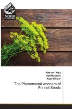 The Phenomenal wonders of Fennel Seeds