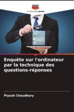 Enqu?te sur l'ordinateur par la technique des questions-réponses