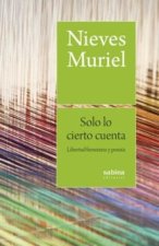 Solo lo cierto cuenta