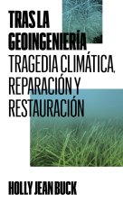Tras la geoingeniería.