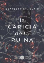 La caricia de la ruina
