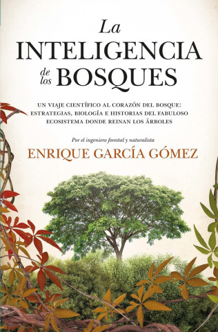 INTELIGENCIA DE LOS BOSQUES, LA (LEB) (ENRIQUE GARCIA GOMEZ)(Książka)