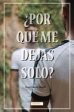 ?POR QUÉ ME DEJAS SOLO?