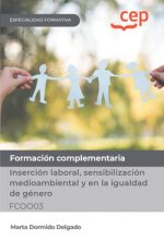 Manual. Inserción laboral, sensibilización medioambiental y en la igualdad de gé