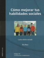 Cómo mejorar tus habilidades sociales : programa de asertividad, autoestima e inteligencia emocional
