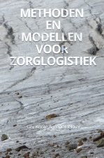 Methoden en modellen voor zorglogistiek