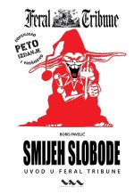 Smijeh slobode - uvod u Feral Tribune 5. izdanje
