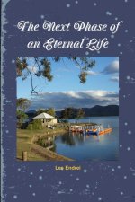 The Next Phase of an Eternal Life