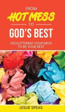 From Hot Mess to God's Best