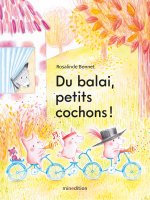 Du balai, petits cochons !