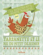 TARZANETTE ET LE ROI DU PETIT DEJEUNER