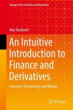An Intuitive Introduction to Finance and Derivatives