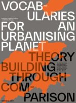 Vocabularies for an Urbanising Planet: Theory Building through Comparison