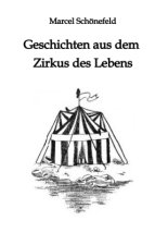 Geschichten aus dem Zirkus des Lebens