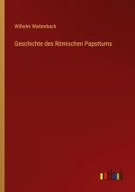 Geschichte des Römischen Papsttums