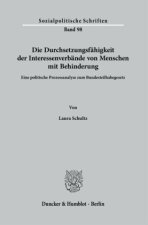 Die Durchsetzungsfähigkeit der Interessenverbände von Menschen mit Behinderung.