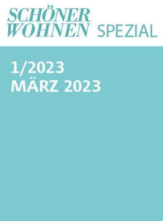 Schöner Wohnen Spezial Nr. 1/2023