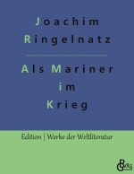 Als Mariner im Krieg