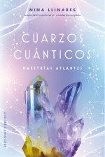 Cuarzos Cuánticos. Maestrías Atlantes