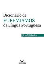 Dicionário de Eufemismos da Língua Portuguesa